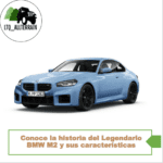 Conoce la historia del Legendario BMW M2 y sus caracteristicas