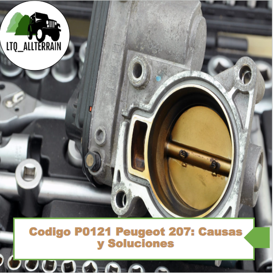 Codigo P0121 Peugeot 207: Causas y Soluciones